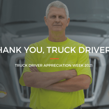 Male truck driver standing in front of Midwest Carriers truck with arms folded, text overlayed in front stating: Thank you, Truck Drivers - Truck Driver Appreciation Week 2021